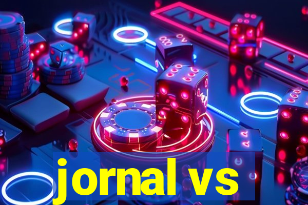 jornal vs